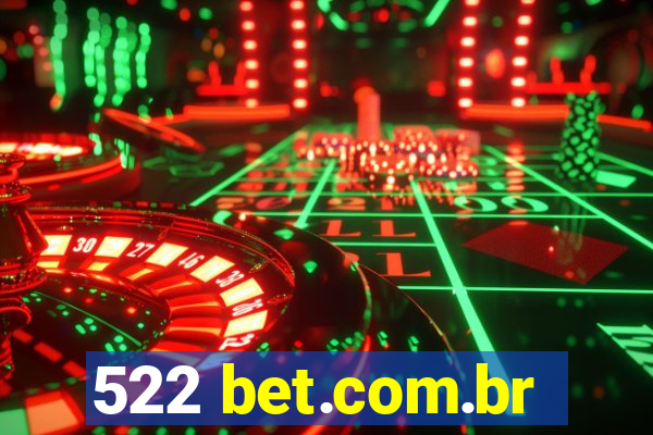 522 bet.com.br